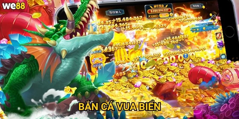 Bắn Cá Vua Biển