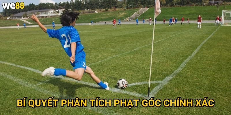 Tài xỉu phạt góc We88 có dễ dàng dự đoán không? 3 Bí quyết phân tích phạt góc chính xác