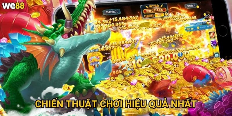 Chiến thuật chơi hiệu quả nhất