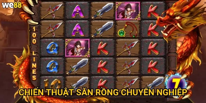 Nổ Hũ Săn Rồng We88 có những con rồng nào mang lại thắng lớn? 3 Chiến thuật săn rồng chuyên nghiệp