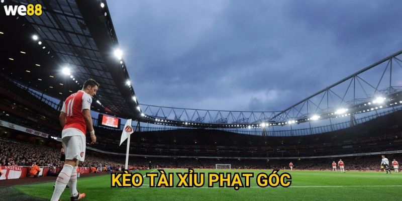 Kèo tài xỉu phạt góc We88 có tỷ lệ thắng cao không? 3 Kèo tài xỉu phạt góc